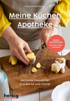 Meine Küchenapotheke (eBook, PDF) - Heidböhmer, Ellen