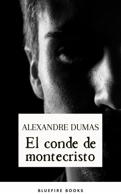 El Conde de Montecristo (eBook, ePUB) - Dumas, Alexandre; Books, Bluefire