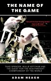 The Name of the Game: Thad Spencer, Willie Ketchum, and the Quest for the Heavyweight Championship of the Word (eBook, ePUB)