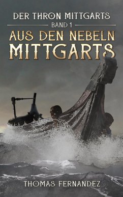 Der Thron Mittgarts (eBook, ePUB) - Fernandez, Thomas; Fernandez, Thomas