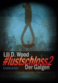 #lustschloss2 - Der Galgen (eBook, ePUB)