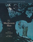 The Mushroom Man: 30th Anniversary Edition (30th Anniversary) (eBook, ePUB)