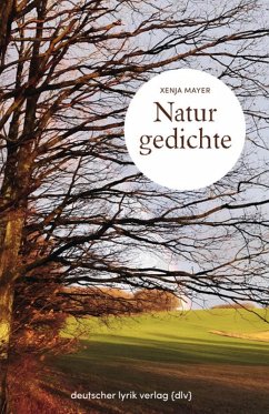 Naturgedichte (eBook, ePUB) - Mayer, Xenja