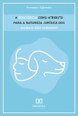 A senciência como atributo para a natureza jurídica dos animais não humanos (eBook, ePUB) A senciência como atributo para a natureza jurídica dos animais não humanos (eBook, ePUB)