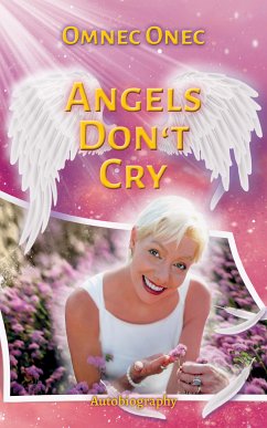 Angels Don't Cry (eBook, ePUB) - Onec, Omnec; Onec, Omnec