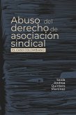 Abuso del derecho de asociación sindical (eBook, ePUB)