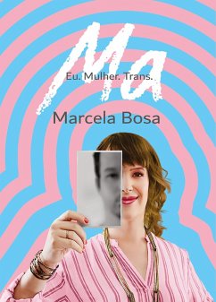 Cover MA: Eu. Mulher. Trans. (eBook, ePUB)
