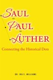 Saul to Paul to Luther (eBook, ePUB)