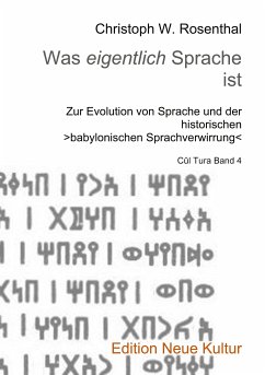Was eigentlich Sprache ist (eBook, ePUB) - Rosenthal, Christoph W.