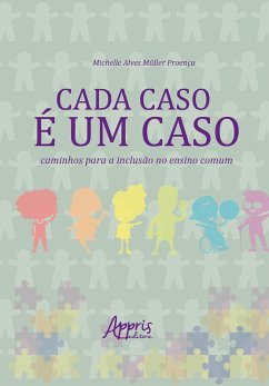 Cover Cada Caso é um Caso: Caminhos para a Inclusão no Ensino Comum (eBook, ePUB)