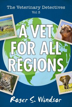 Cover The Veterinary Detectives: A Vet for all Regions (eBook, ePUB)