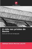 A vida nas prisões do Benim
