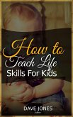 How to Teach L¿f¿ Sk¿ll¿ for K¿d¿ (eBook, ePUB)
