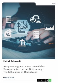 Analyse ertrag- und umsatzsteuerlicher Besonderheiten bei der Besteuerung von Influencern in Deutschland (eBook, PDF)