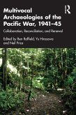 Multivocal Archaeologies of the Pacific War, 1941-45 (eBook, ePUB)