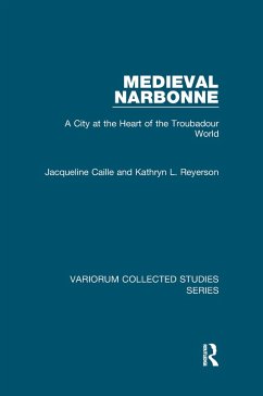 Medieval Narbonne (eBook, PDF) - Caille, Jacqueline; Reyerson, Kathryn L.