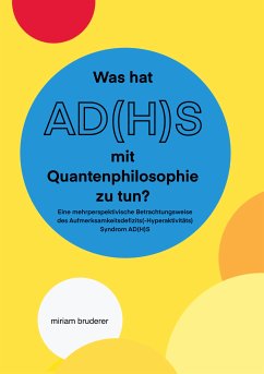 Was hat AD(H)S mit Quantenphilosophie zu tun? (eBook, ePUB) - Bruderer, Miriam