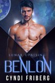 Benlon (Lunar Uprising, #5) (eBook, ePUB) Benlon (Lunar Uprising, #5) (eBook, ePUB)