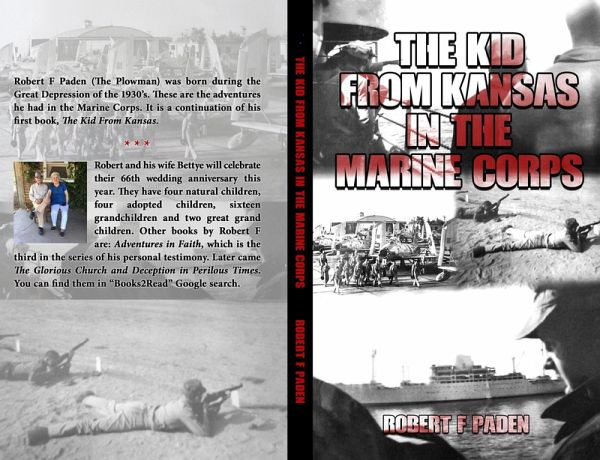 The Kid From Kansas in the Marine Corps (The Life and Times of Robert F Paden, #2) (eBook, ePUB)