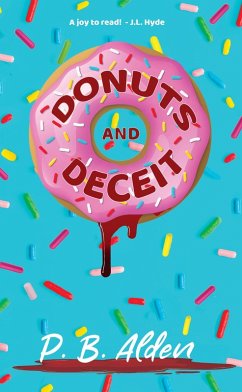 Donuts and Deceit (eBook, ePUB) - Alden, P. B.