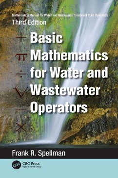 Mathematics Manual for Water and Wastewater Treatment Plant Operators (eBook, ePUB) - Spellman, Frank R.
