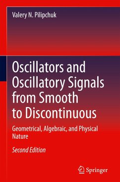 Oscillators and Oscillatory Signals from Smooth to Discontinuous - Pilipchuk, Valery N.