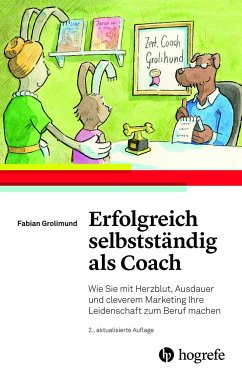 Erfolgreich selbstständig als Coach - Grolimund, Fabian