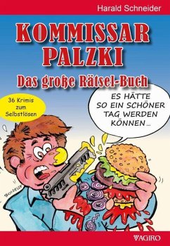 Kommissar Palzki Das große Rätsel-Buch - Schneider, Harald