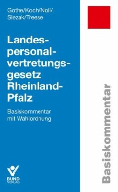 Landespersonalvertretungsgesetz Rheinland-Pfalz - Gothe, Christine;Koch, Paul-Christian;Noll, Gerhard