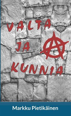 Valta ja kunnia - Pietikäinen, Markku