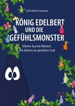 König Edelbert und die Gefühlsmonster - Höch-Corona, Lilli