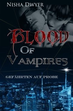 Blood of Vampires - Dwyer, Nisha