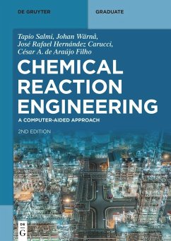 Chemical Reaction Engineering - Salmi, Tapio;Wärnå, Johan;Hernández Carucci, José Rafael