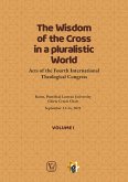 The Wisdom of the Cross in a Pluralistic World - Volume 1 (eBook, ePUB)