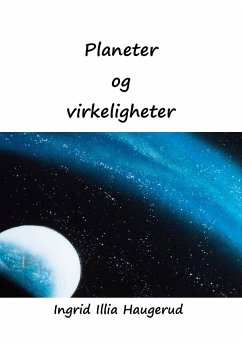 Planeter og virkeligheter - Haugerud, Ingrid Illia