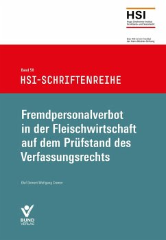 Fremdpersonalverbot in der Fleischwirtschaft auf dem Prüfstand des Verfassungsrechts - Deinert, Olaf;Cremer, Wolfram