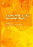 Latino Studies: A 20th Anniversary Reader