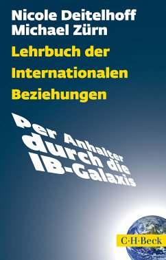 Lehrbuch der Internationalen Beziehungen (eBook, PDF) - Deitelhoff, Nicole; Zürn, Michael