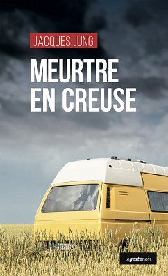 Meurtre en Creuse (eBook, ePUB) - Jung, Jacques