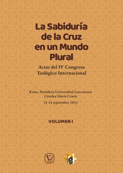 La Sabiduría de la Cruz en un Mundo Plural - Volumen 1 (eBook, ePUB) - V.V, A.A.