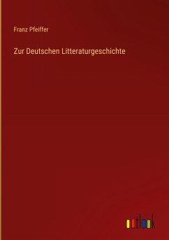 Zur Deutschen Litteraturgeschichte