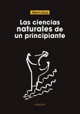 Llas ciencias naturales de un principiante Llas ciencias naturales de un principiante