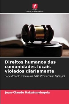 Direitos humanos das comunidades locais violados diariamente - Bakatunyingela, Jean-Claude