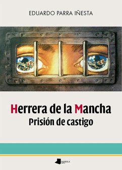 Herrera de la Mancha, prisión de castigo - Parra Iñesta, Eduardo