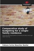Comparative study of budgeting for a single-family residence