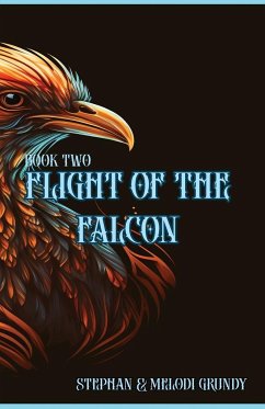 Flight of the Falcon - Grundy, Stephan; Grundy, Melodi