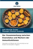 Der Zusammenhang zwischen Eisenstatus und Markern der Immunfunktionen