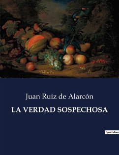 LA VERDAD SOSPECHOSA - De Alarcón, Juan Ruiz