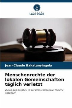 Menschenrechte der lokalen Gemeinschaften täglich verletzt - Bakatunyingela, Jean-Claude