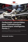 Carburants convertibles pour l'infrastructure domestique intelligente. Partie 2